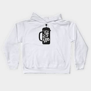 Full Of Beans Kids Hoodie